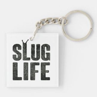 Slug Life Thug Life Key Ring