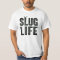 Slug Life Thug Life