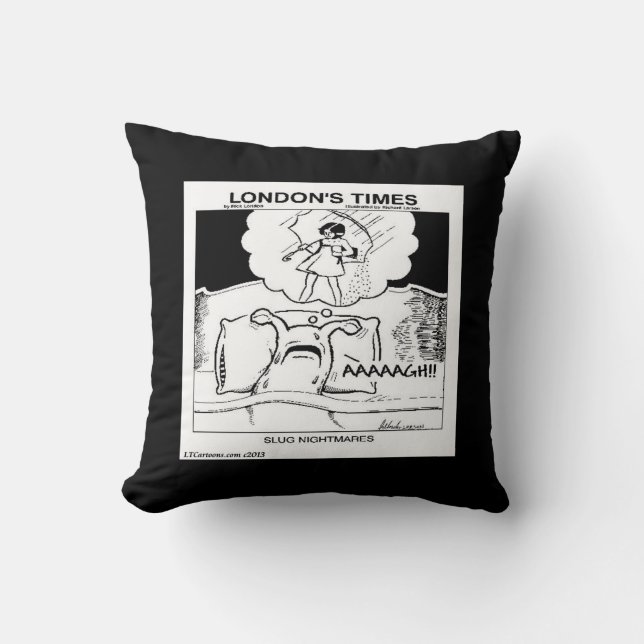 Slug Nightmare Funny Pillow (Front)
