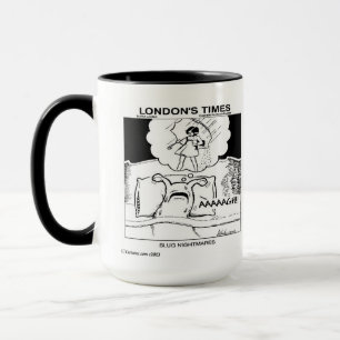 Slug Nightmares Funny Mug