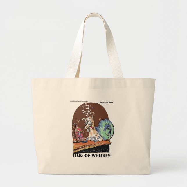 Slug Of Whiskey Funny Snail Gifts & Tees Large Tote Bag (Front)
