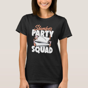 Slumber Party Squad Matching Sleepover Pajama T-Shirt