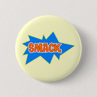 Smack 6 Cm Round Badge