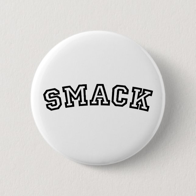 SMACK 6 CM ROUND BADGE (Front)