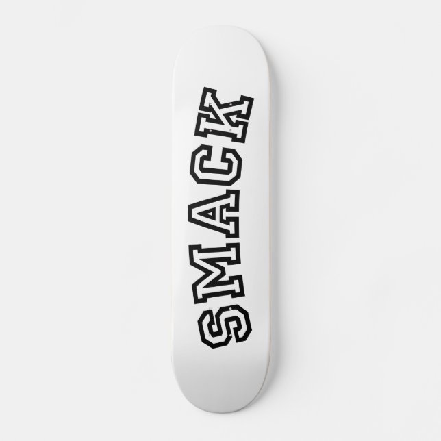 SMACK SKATEBOARD (Front)