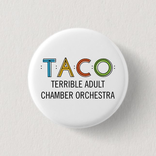 Small, 1¼ Inch Round TACO Button (Front)