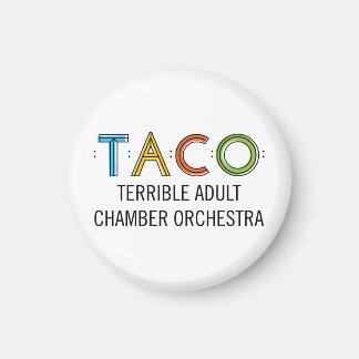 Small 1¼" Round TACO Magnet