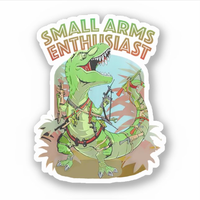 Small Arms Enthusiast Funny T-Rex Dinosaur Gun (Front)