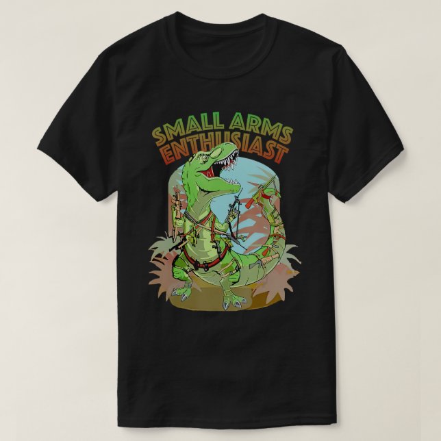 Small Arms Enthusiast Funny T-rex Dinosaur Gun T-S T-Shirt (Design Front)