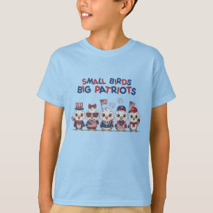 Small Birds Big Patriots T-Shirt