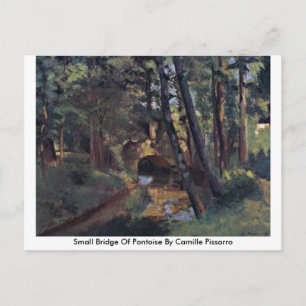 Small Bridge Of Pontoise By Camille Pissarro Postcard