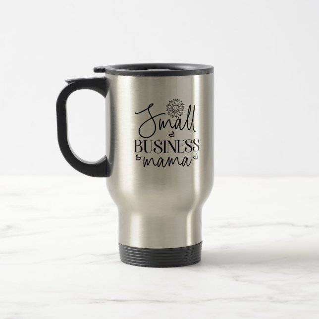 Small Business Mama funny Travel Mug (Left)