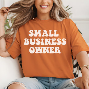 Small Business Owner Entrepreneur Shirt for Women