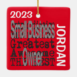 Small Business Owner Extraordinaire CUSTOM Ceramic Ornament
