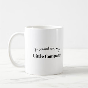 Small Business Owner Mind Your Business Design Coffee Mug
