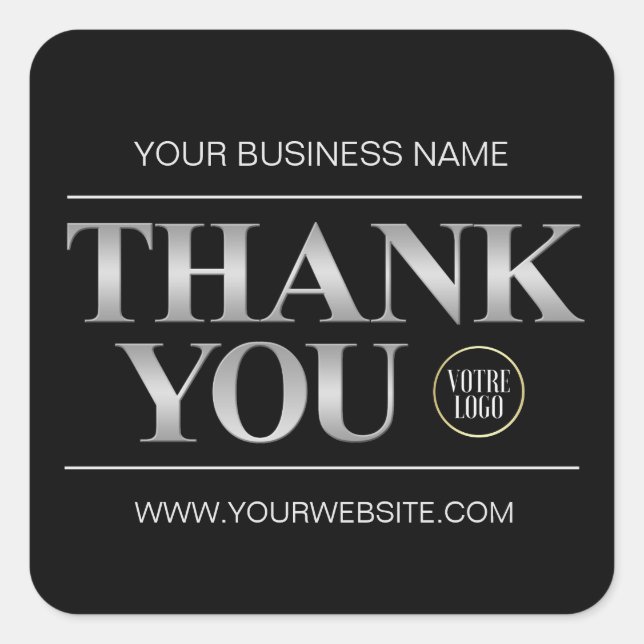 Small Business Silver Black THANK YOU add LOGO Square Sticker (Front)