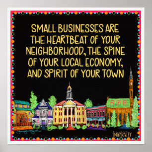 Small Businesses...The Spirit of Your Town Poster
