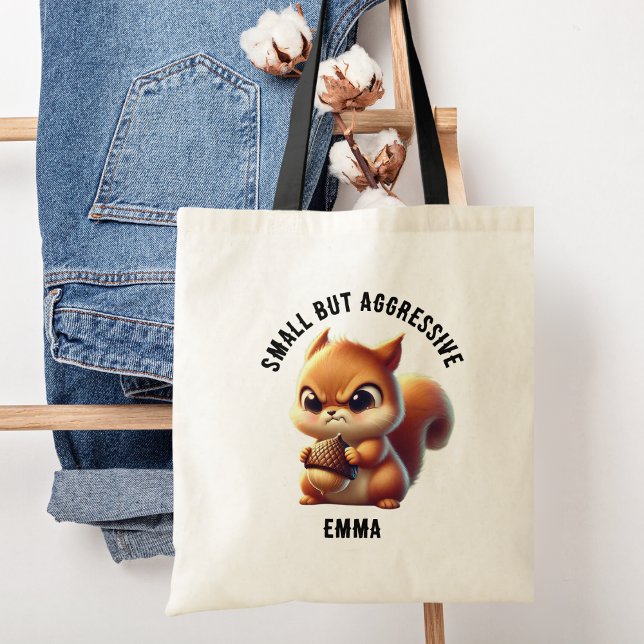 Small But Aggressive Cute & Angry Squirrel, Funny Tote Bag (Creator Uploaded)