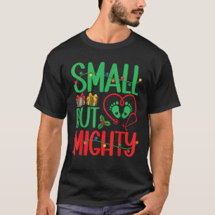 Small But Mighty NICU Nurse Xmas Lights Christmas  T-Shirt