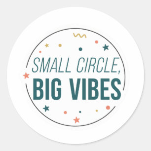 Small Circle Big Vibes Sticker Friendship