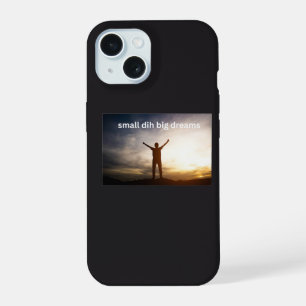 Small Dih Big Dreams Funny Meme iPhone 15 Case