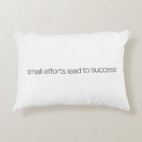 Small Efforts Accent Pillow