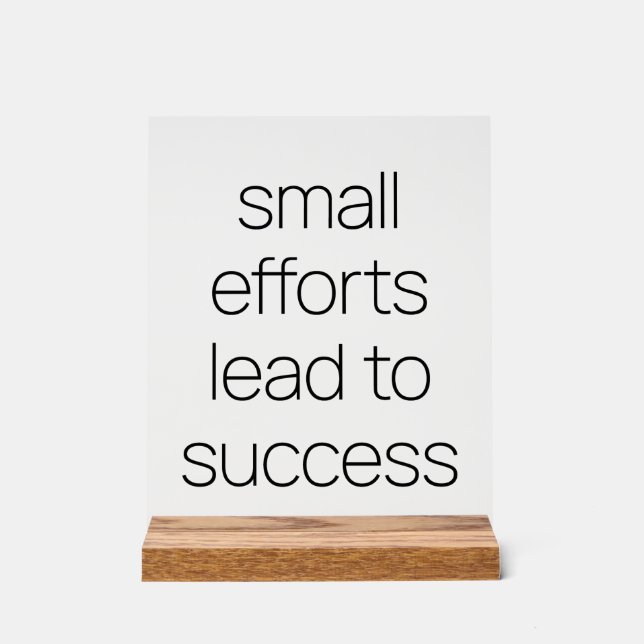 Small Efforts Acrylic Sign (Front)