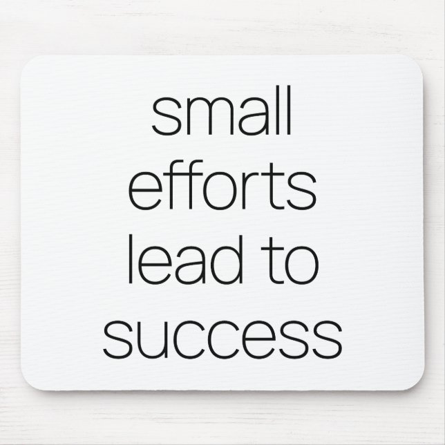 Small Efforts Mouse Pad (Front)