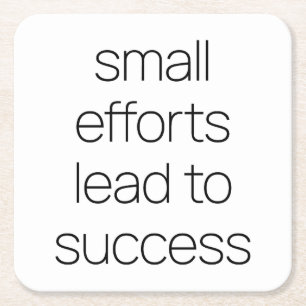 Small Efforts Paper Coaster