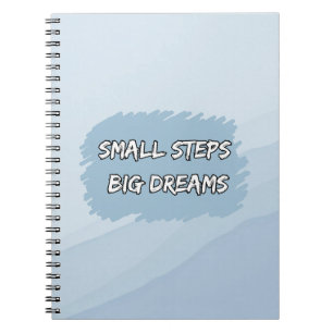 Small Habits, Big Dreams Motivational Notebook
