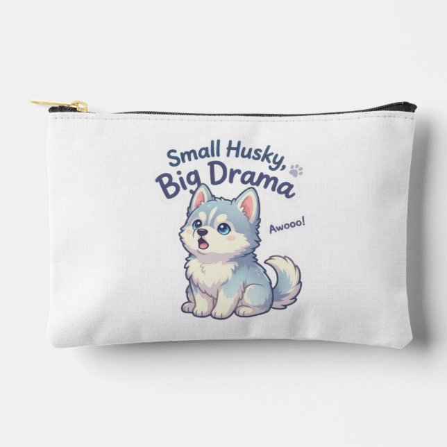 Small Husky Big Drama Funny Puppy Accessory Pouch (Front)