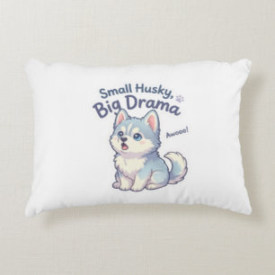 Small Husky Big Drama Funny Puppy Decorative Cushion