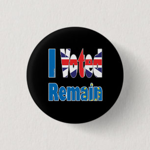Small "I Voted remain" in the EU referendum 3 Cm Round Badge