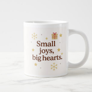 Small Joys, Big Hearts   Cozy Christmas Mug 