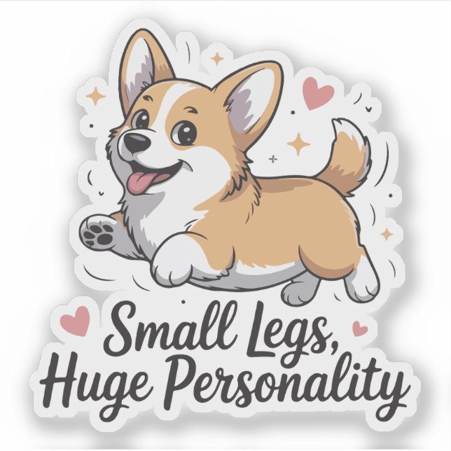 Small Legs Huge Personality Cute Corgi Quote (Front)