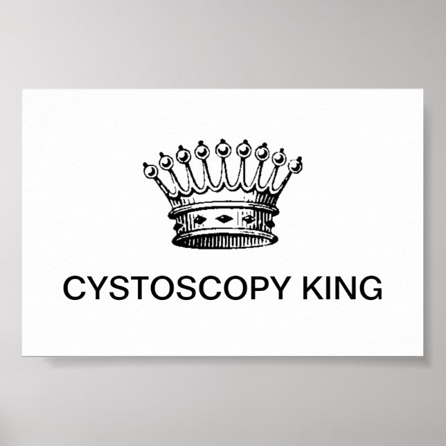 SMALL POSTER - CYSTOSCOPY KING (Front)