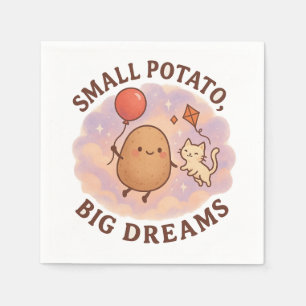 Small Potato Big Dreams – Cute Motivational Napkin