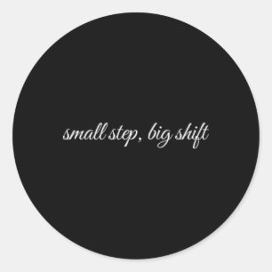 Small Step, Big Shift, Mental Health Therapy  Classic Round Sticker