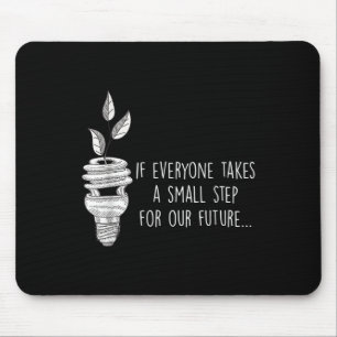 Small Step For Our Future Eco Environmental Protec Mouse Mat