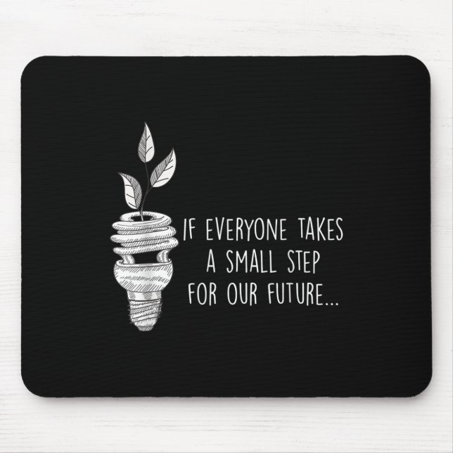 Small Step For Our Future Eco Environmental Protec Mouse Mat (Front)
