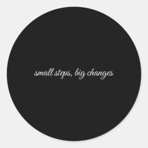 Small Steps, Big Changes, Mental Health Therapy Classic Round Sticker