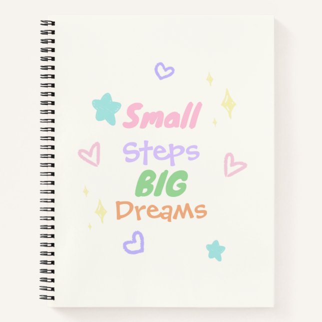 Small Steps Big Dreams Pastel Spiral Notebook (Front)