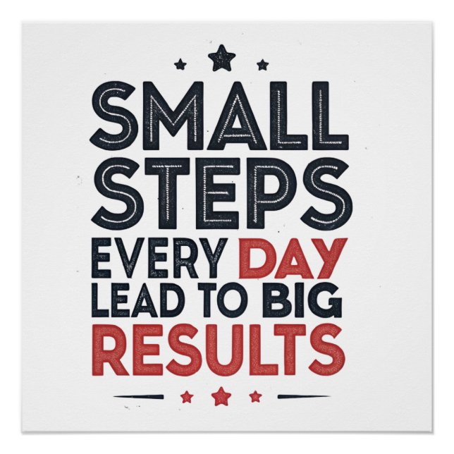 Small Steps Every Day Lead – Motivational Quote De Poster (Front)