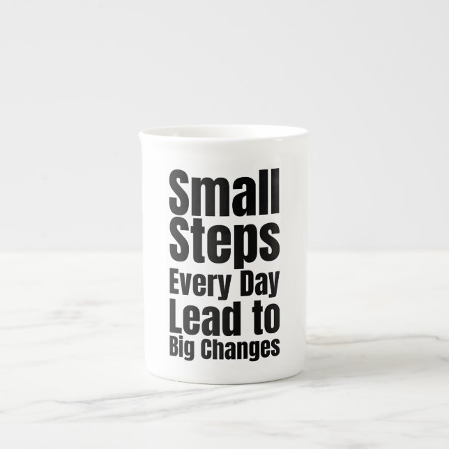 Small Steps Every Day Lead to Big Changes Bone China Mug (Front)