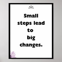 Small steps lead to big changes, Quote