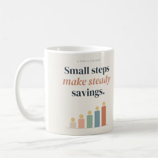 Small Steps Make Steady Savings Pastel Quote Coffee Mug