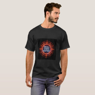 Small Steps Matter T-Shirt Energy Compass Motiva