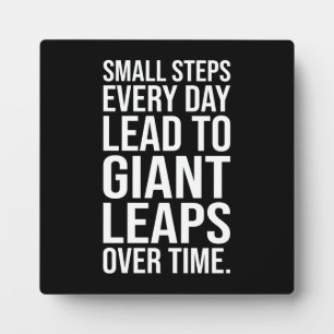 Small Steps to Giant Leaps - Success Motivational Plaque