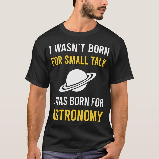 Small Talk Astronomy T-Shirt (Front)
