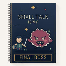 Small Talk Is My Final Boss Funny Gamer Notebook